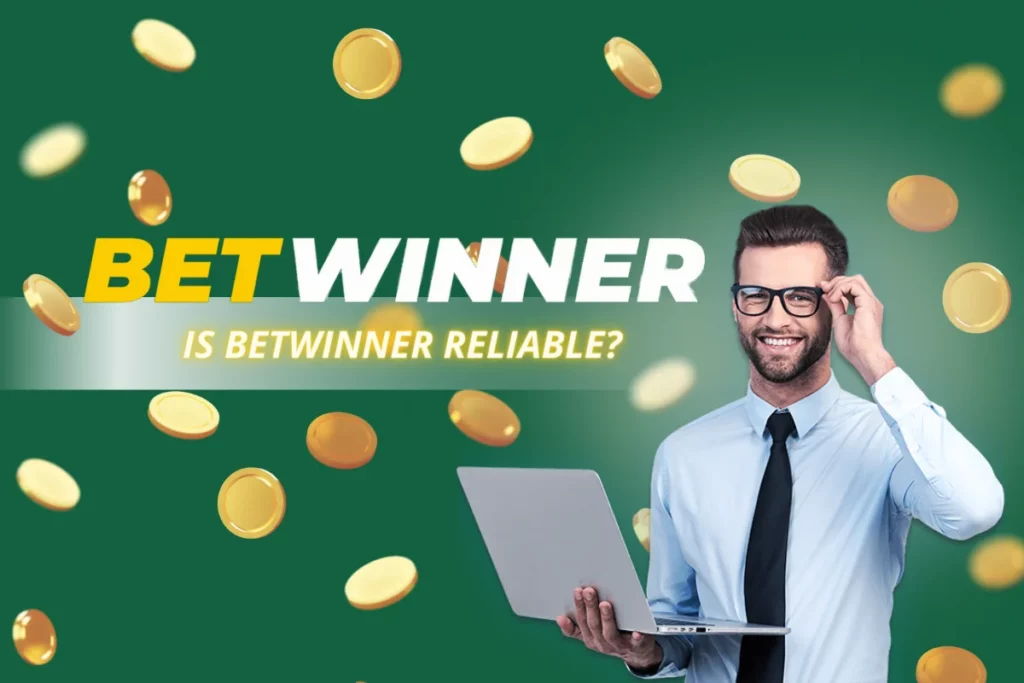 Is Betwinner Reliable